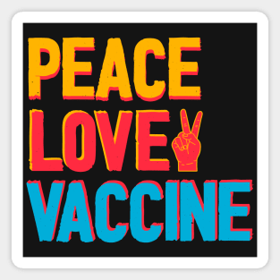 Peace Love Vaccine Magnet